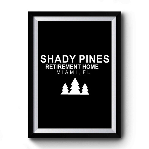 Shady Pines Black Premium Poster