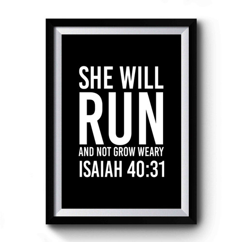 She Will Run & Not Grow Weary Tri- Blend Premium Poster