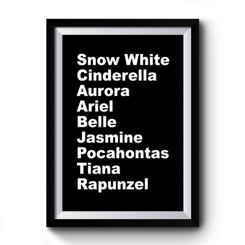 Snow White Cinderella Aurora Ariel Belle Jasmine Disney Princess Names Premium Poster
