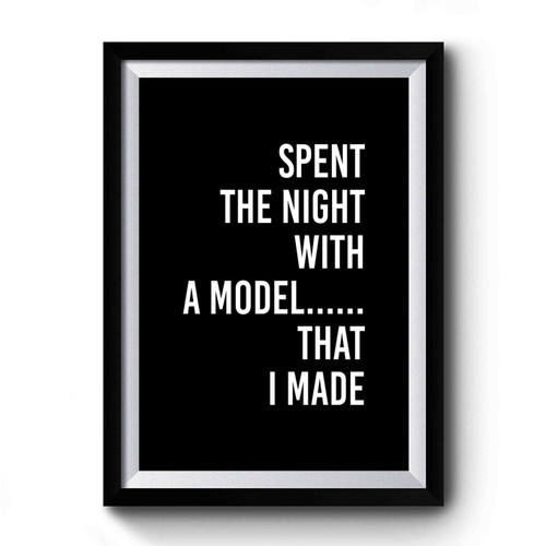 Spent The The Night With A Model Gift For Architect Funny Premium Poster