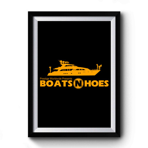 Step Brothers Boats N And Hoes Prestige Worldwide Will Ferrell Brennan Huff John C Reilly Dale Doback Anchorman Premium Poster