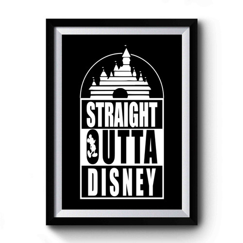 Straight Outta Disney Mickey Disney Trip Premium Poster