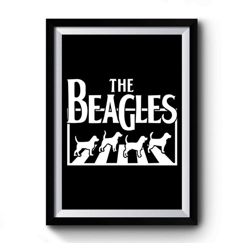 The Beagles The Beatles Funny Humour Premium Poster