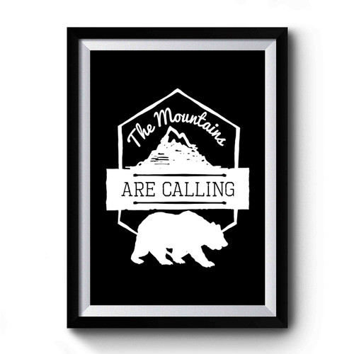 The Mountains Are Calling Thermal Bear Outdoors Nature Hike Wildlife Vintage Hipster Premium Poster