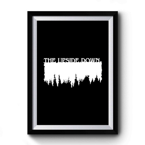 The Upside Down Stranger Things Special Art Premium Poster