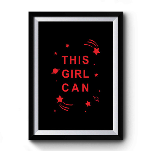 This Girl Can Feminist Pro Woman Girl Power Premium Poster