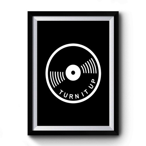 Turn It Up Premium Poster