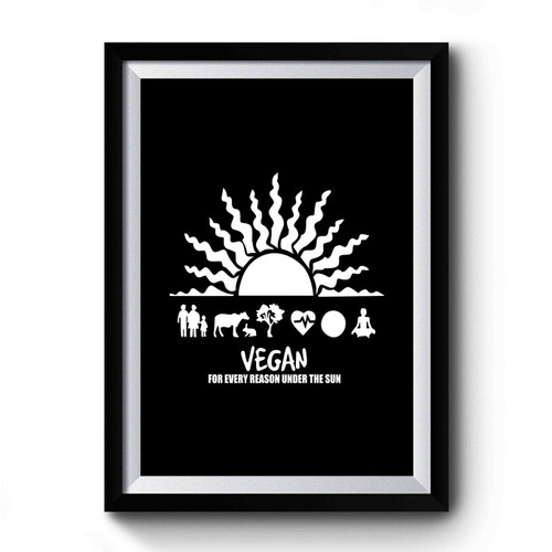Vegan Activist For Every Reason Under The Sun Vegan Gift Premium Poster