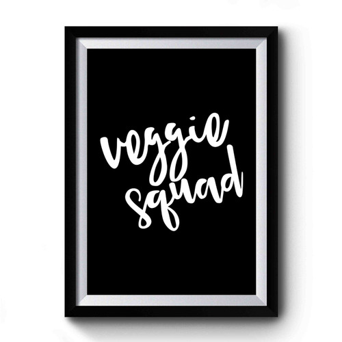 Veggie Squad Herbivore Vegetable Vegetarian Premium Poster