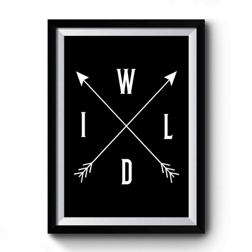 Wild With Crossed Arrows Premium Poster