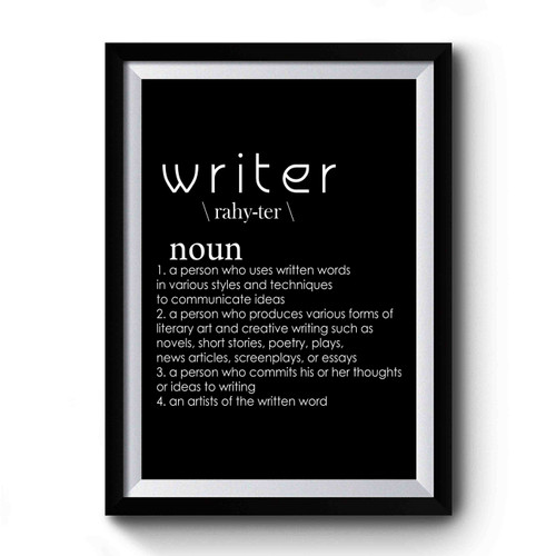 Writer Write Quote Writer Quote Gift For Writer Definition Premium Poster