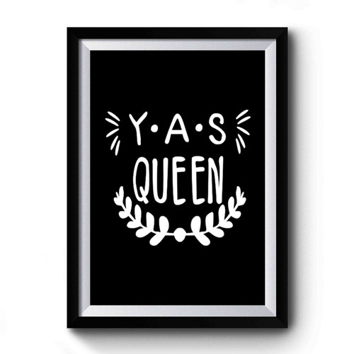 Yas Queen Broad City 2 Premium Poster