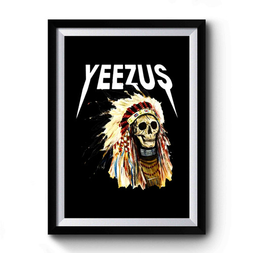Yeezus Kanye West Yeezus Indiana Skull Premium Poster
