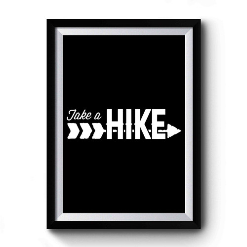 Youth Take A Hike Adventure Camping Outdoors Arrows Mountains Premium Poster