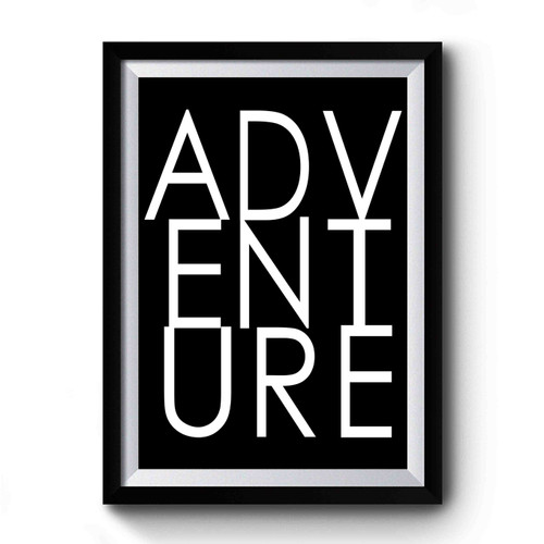 Adventure Simple Design Premium Poster