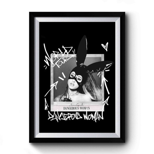 Ariana Grande Dangerous Design Funny Premium Poster