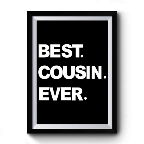 Best Cousin Ever Simple Art Premium Poster