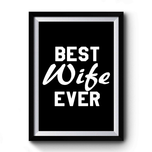 Best Wife Ever Retro Vintage Premium Poster