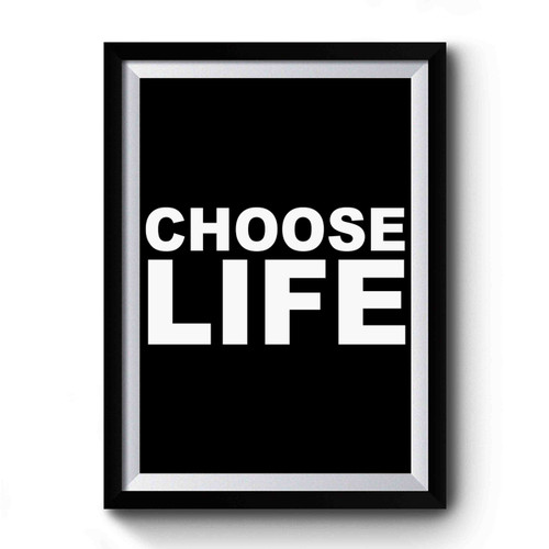 Choose Life Vintage Premium Poster