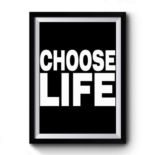 Choose Life Vintage Art Premium Poster
