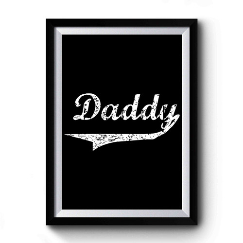 Daddy Vintage Premium Poster