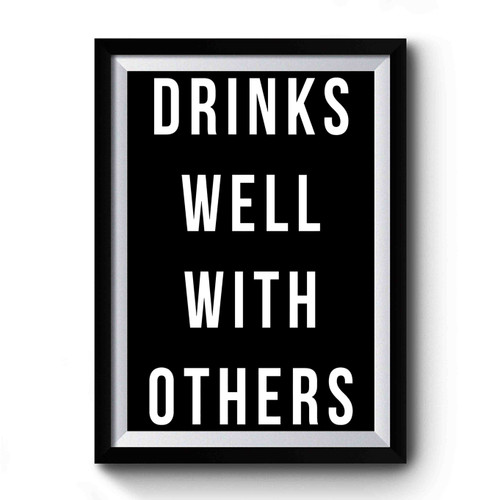 Drinks Well With Others Retro Vintage Premium Poster