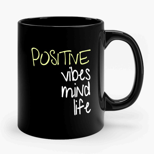 Positive Vibes Positive Mind Positive Life Workout Ceramic Mug
