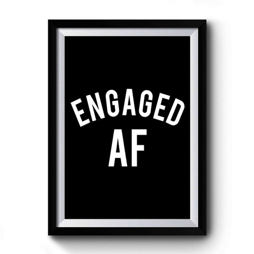 Engaged Af Vintage Premium Poster