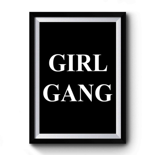 Girl Gang Art Simple Premium Poster
