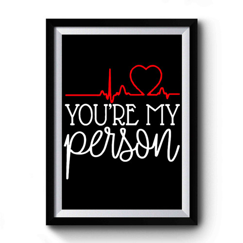 Grey's Anatomy You're My Person Art Vintage Simple Premium Poster