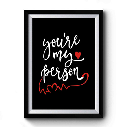 Grey's Anatomy You're My Person Simple Design Premium Poster