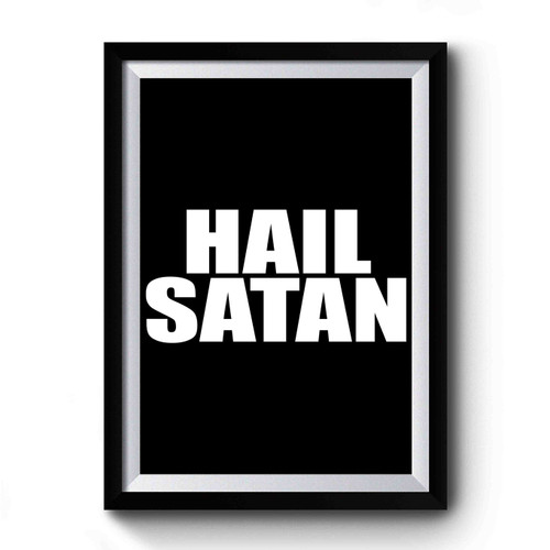 Hail Satan Art Premium Poster