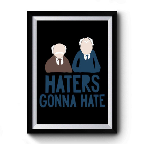Haters Gonna Hate The Muppets Simple Art Premium Poster