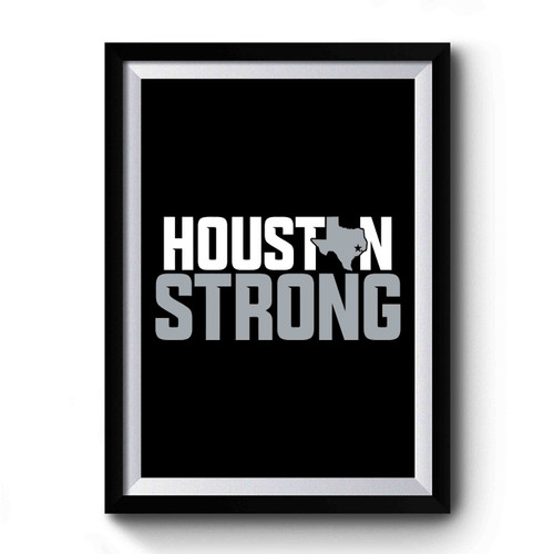 Houston Strong Simple Art Premium Poster