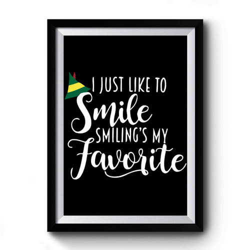 I Just Like To Smile Smiling's My Favorite Art Retro Premium Poster