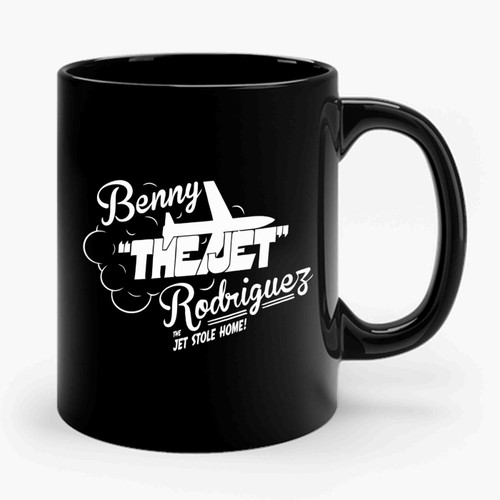 Benny The Jet Rodriguez The Jet Stole Home Ceramic Mug Benny The Jet Rodriguez The Jet Stole Home Ceramic Mug