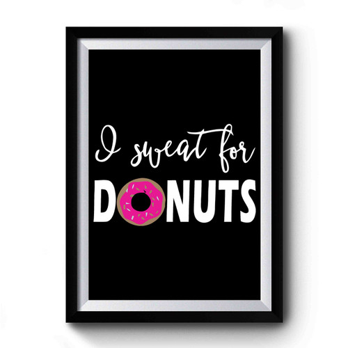 I Sweat For Donuts Art Vintage Simple Premium Poster