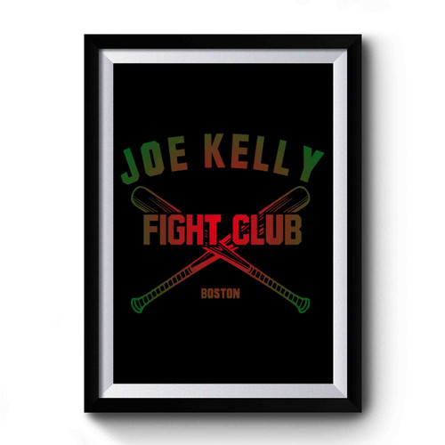Joe Kelly Fight Club Art Simple Funny Premium Poster