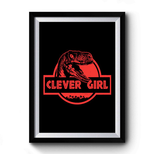 Jurassic World Clever Girl Art Funny Premium Poster