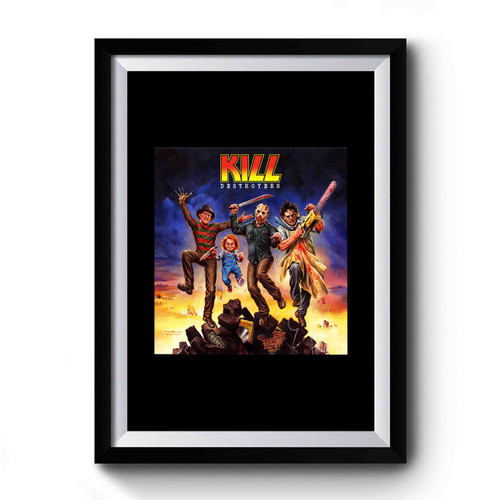 Kill Destroyers Serial Killers Kiss Parody Design Funny Premium Poster