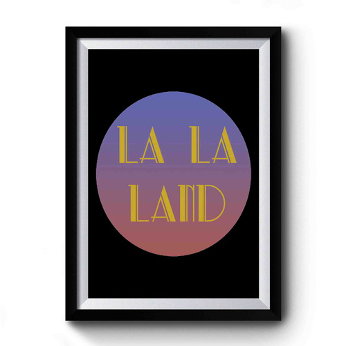 La La Land Art Simple Premium Poster