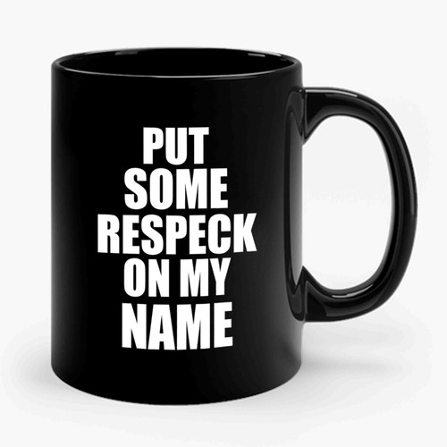 Put Some Respeck On My Name Birdman Quote Birdman Birdman Interview Respeck Ceramic Mug