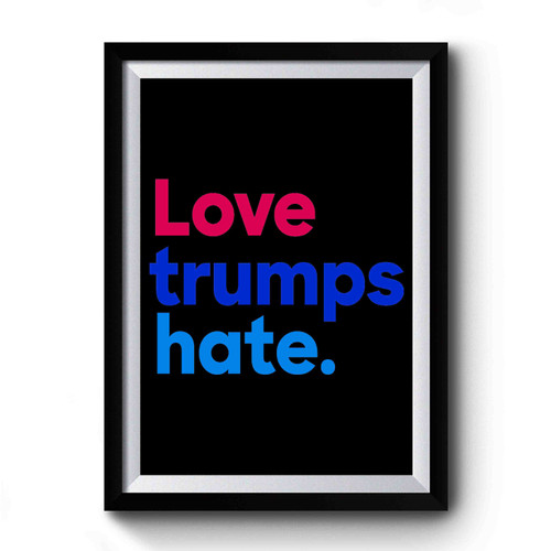 Love Trumps Hate Art Simple Premium Poster