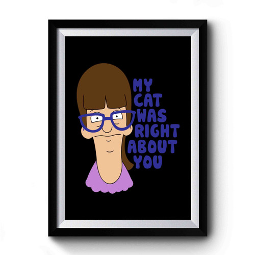 My Cat Was Right About You Vintage Art Premium Poster