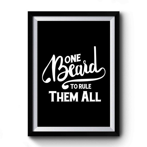 One Beard To Rule Them All Vintage Retro Premium Poster