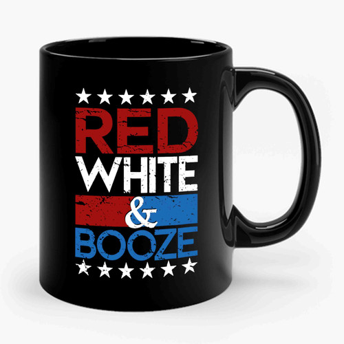 Red White And Booze Funny 4th Of July Red White And Boozed Usa Usa Party 1 Ceramic Mug