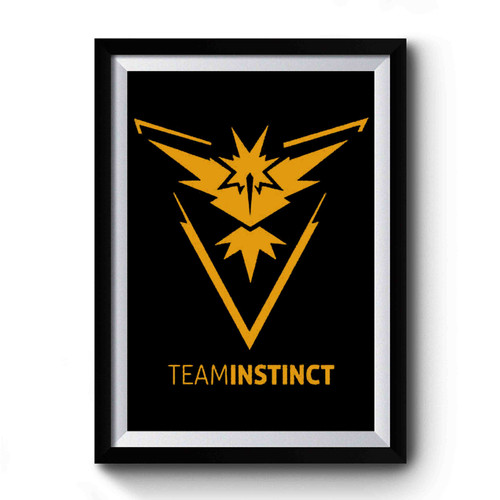 Pokemon Go Team Instinct Art Funny Premium Poster