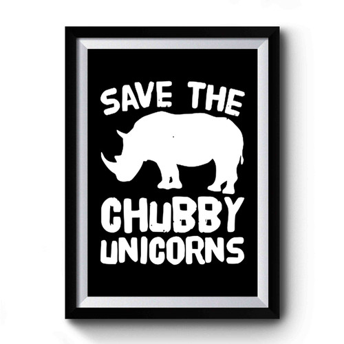 Save The Chubby Unicorns Art Vintage Premium Poster