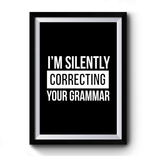 Silently Correcting Your Grammar Art Simple Premium Poster