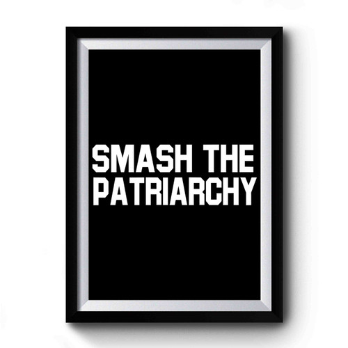 Smash The Patriarchy Art Retro Premium Poster